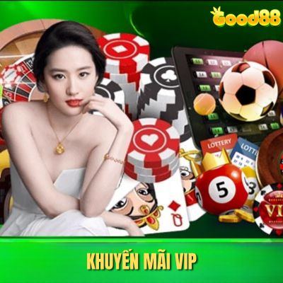 Khuyến mãi vip tại Good88